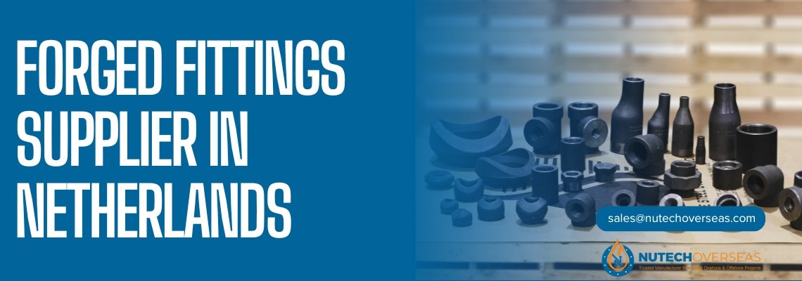 forged fittings supplier in netherlands